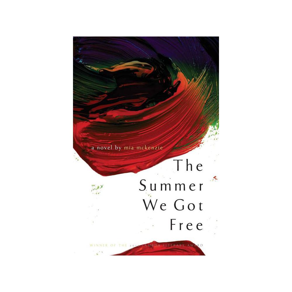 McKenzie, The Summer We Got Free, 9780988628601, Black Girl Dangerous Press, 2012, Fiction, Books, 952873